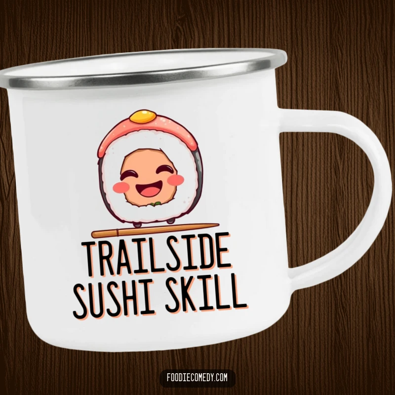 Funny Sushi Camping Mug: A durable mug with a grinning sushi slice balancing on a chopstick, perfect for outdoor adventures and humor.