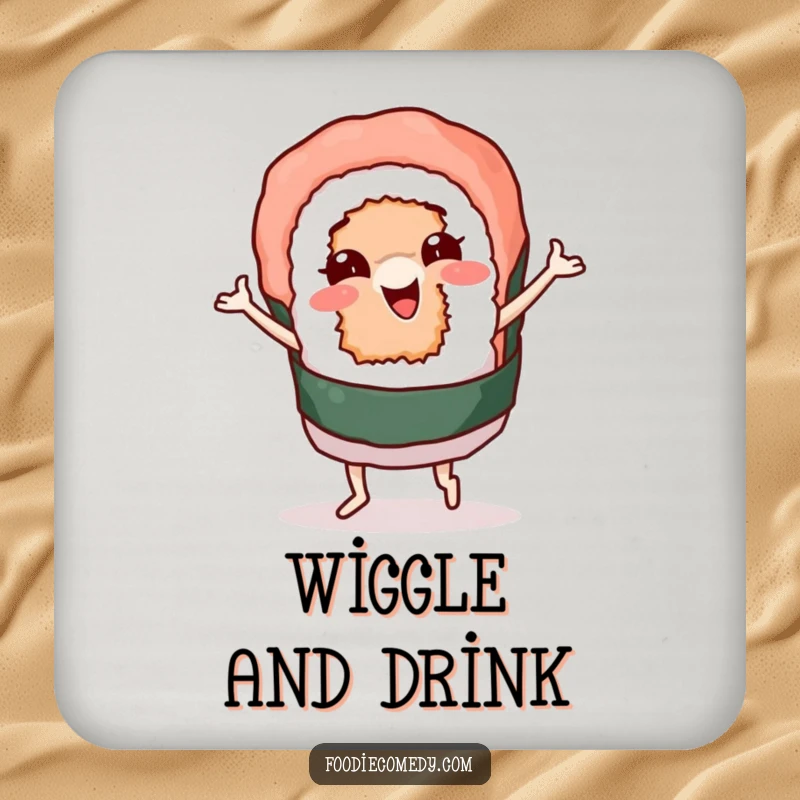 Funny drink coaster depicting a sushi roll character wiggling and dancing, providing surface protection with a splash of food-themed humor. A charmingly funny collectible.