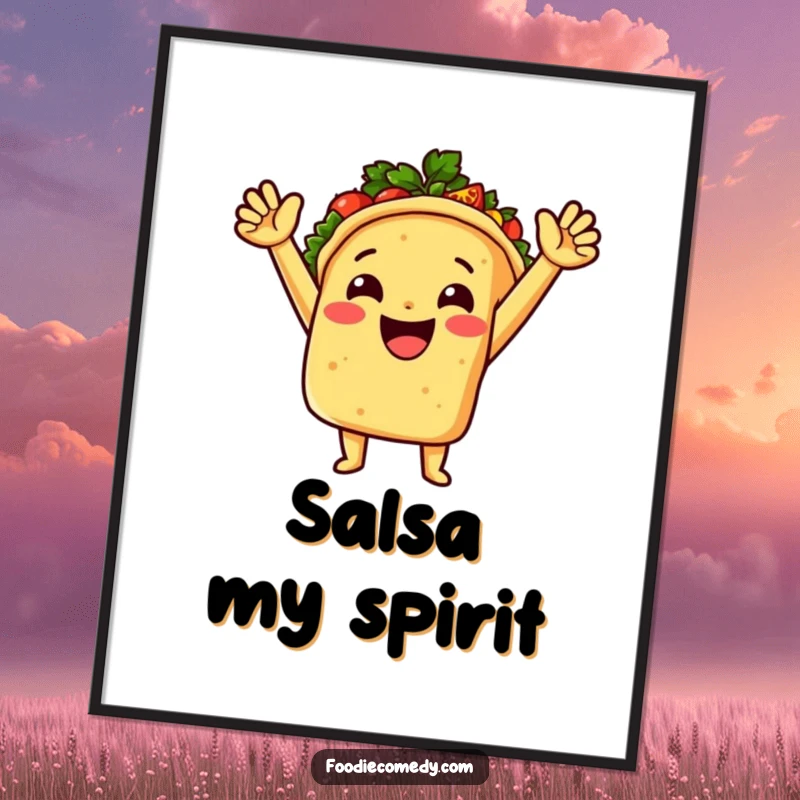 A laughing taco with arms raised high, showering spicy salsa, depicted as a humorous poster for kitchens and dining areas.