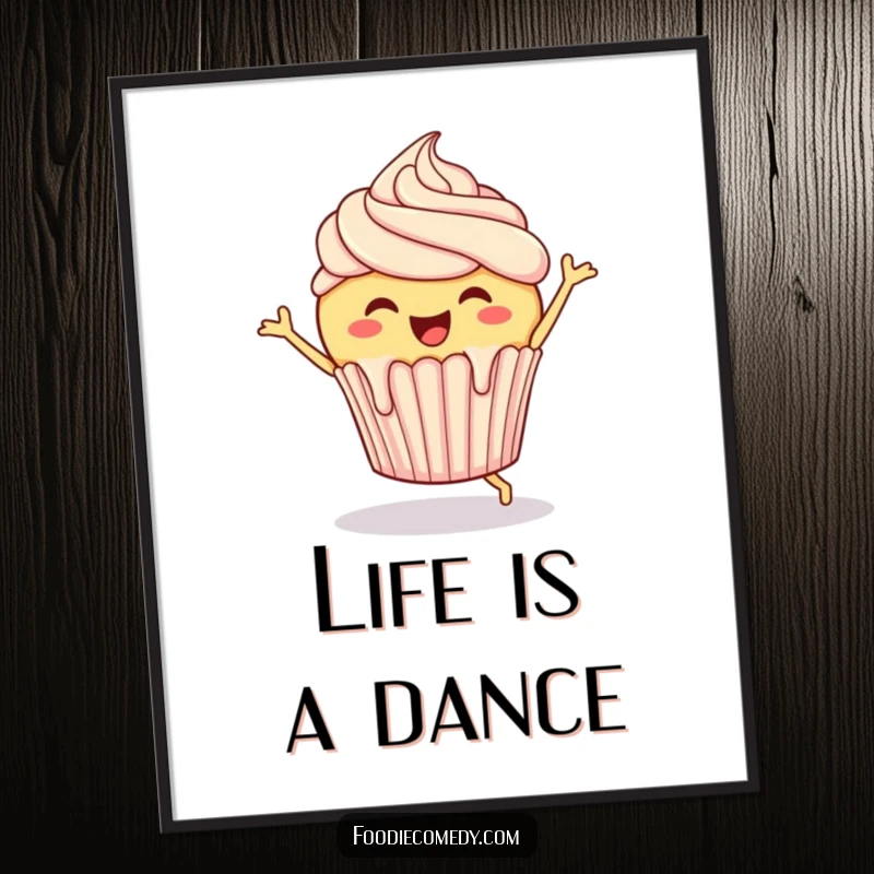Funny Cupcake Poster: A cheerful cupcake with frosting dripping enthusiastically performing a joyful jig, adding sweet humor.