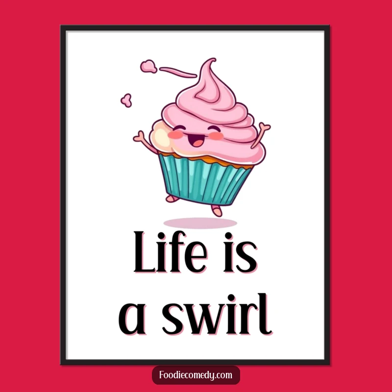 Funny Cupcake Twirling Poster: Vibrant and Humorous Dessert Art