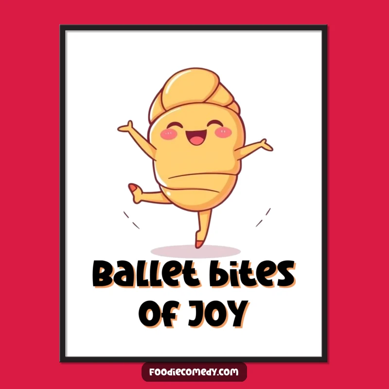 Funny Giggling Croissant Ballet Poster - Whimsical Wall Art for Kitchens