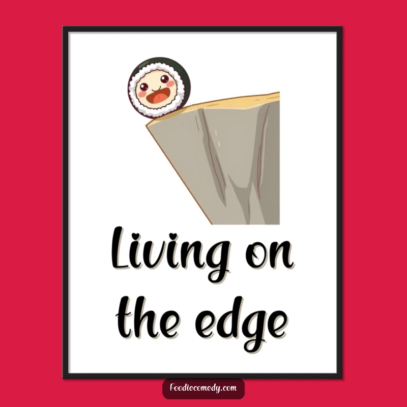 Funny Sushi Roll Art Print - Hilarious Foodie Cliff Dive Poster Gift