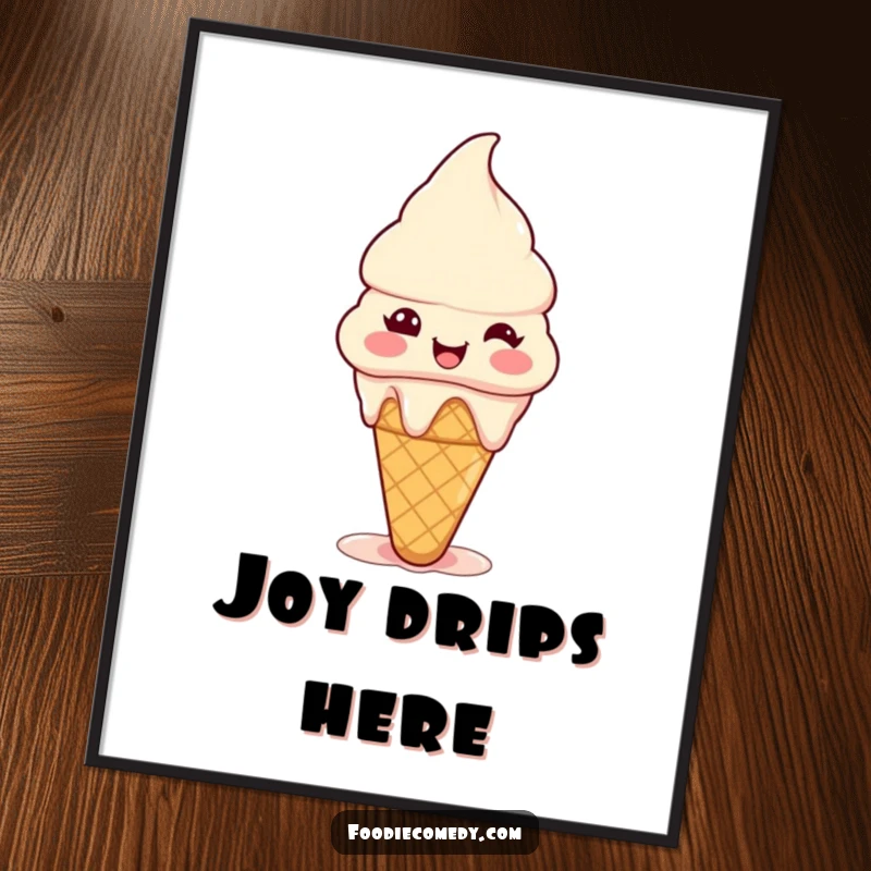 Funny ice cream cone poster showcasing a tiny happy cone melting slightly with pure joy, perfect for sweet, humorous decor.
