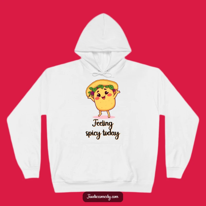 Funny Taco Salsa Hoodie: Cozy and Hilarious Mexican Food Vibes