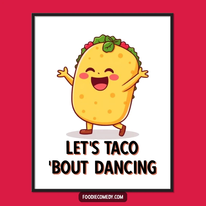 Free Printable Dancing Taco Art - Fun Downloadable Decor for Food Lovers