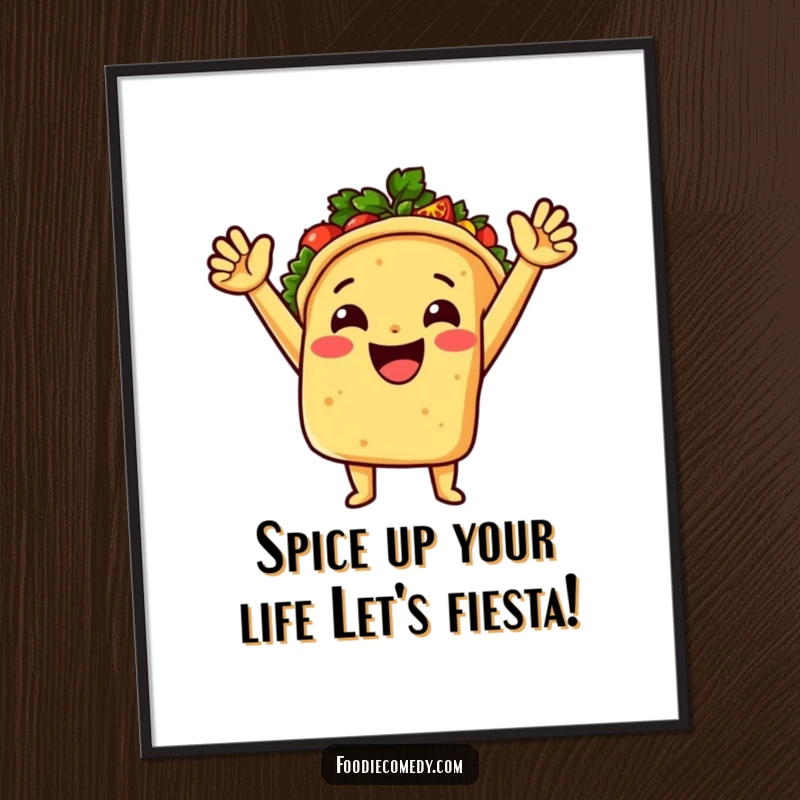 Funny Free Printable Wall Art: A cheerful taco, arms raised high, with a spectacular burst of spicy salsa.