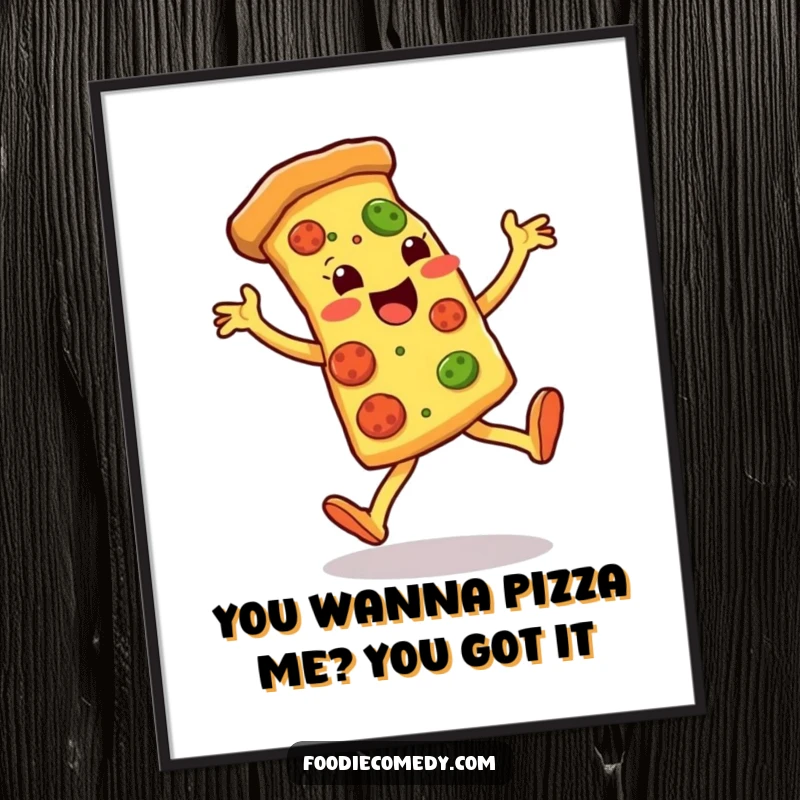Funny Free Printable Wall Art: A pizza slice with energetic leg kicks, dancing with joy.