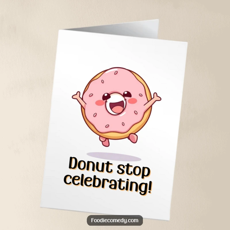 Funny Free Printable Birthday Card: A gleeful donut mid-air, performing an energetic and fun jump with frosting flying.