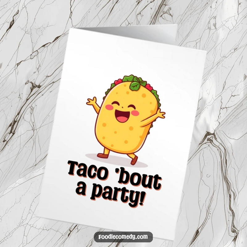 Funny Free Printable birthday card: A joyful taco doing a lively salsa dance, celebrating with festive flair.