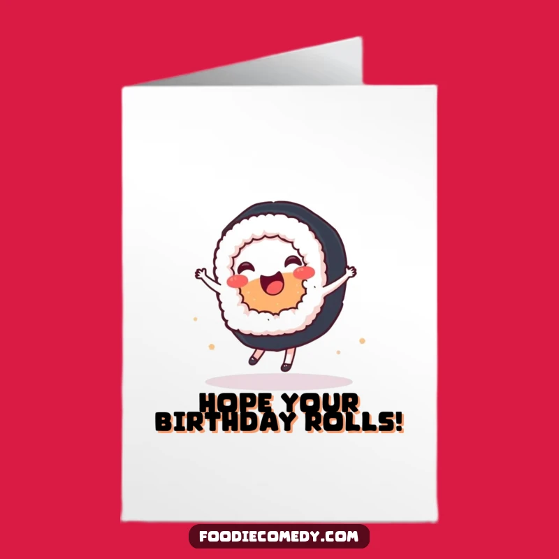 Free Printable Funny Sushi Ballet Birthday Card - Elegant & Hilarious Downloadable Gift