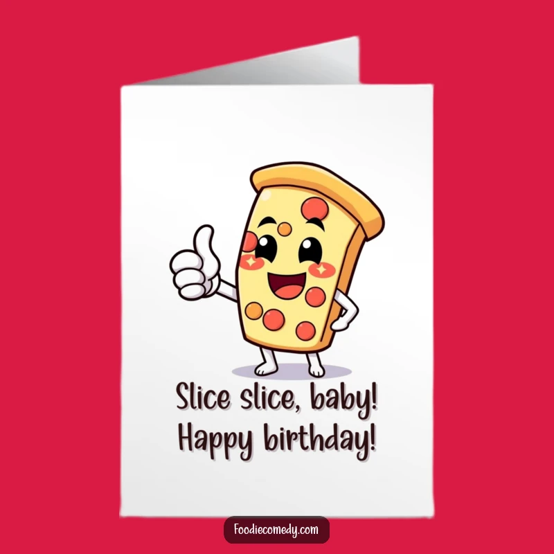Free Printable Pizza Birthday Card: Funny Downloadable Gift for Pizza Lovers
