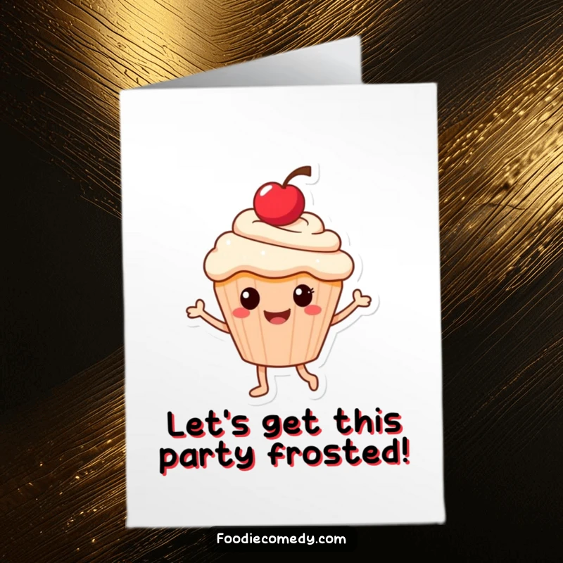 Funny Free Printable Birthday Card: A smiling cupcake with a cherry on top doing a happy little dance.