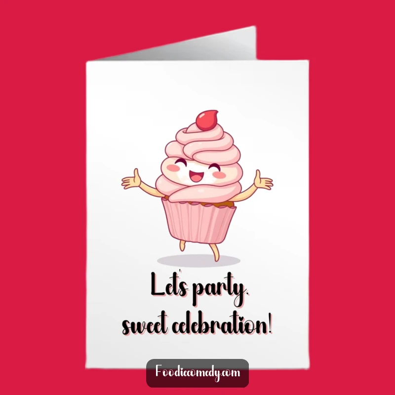 Free Printable Birthday Card: Dancing Cupcake, Funny & Sweet Downloadable!