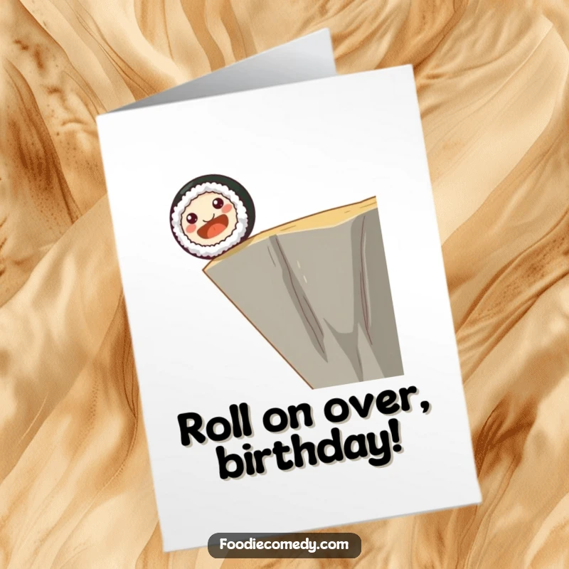 Funny Free Printable Birthday Card: A smiling sushi roll with dot eyes joyfully rolling off a cliff edge for a birthday adventure.