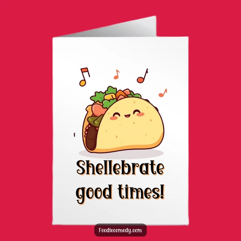 Free Printable Jiggle Taco Birthday Card - Funny Downloadable Gift for Taco Lovers!