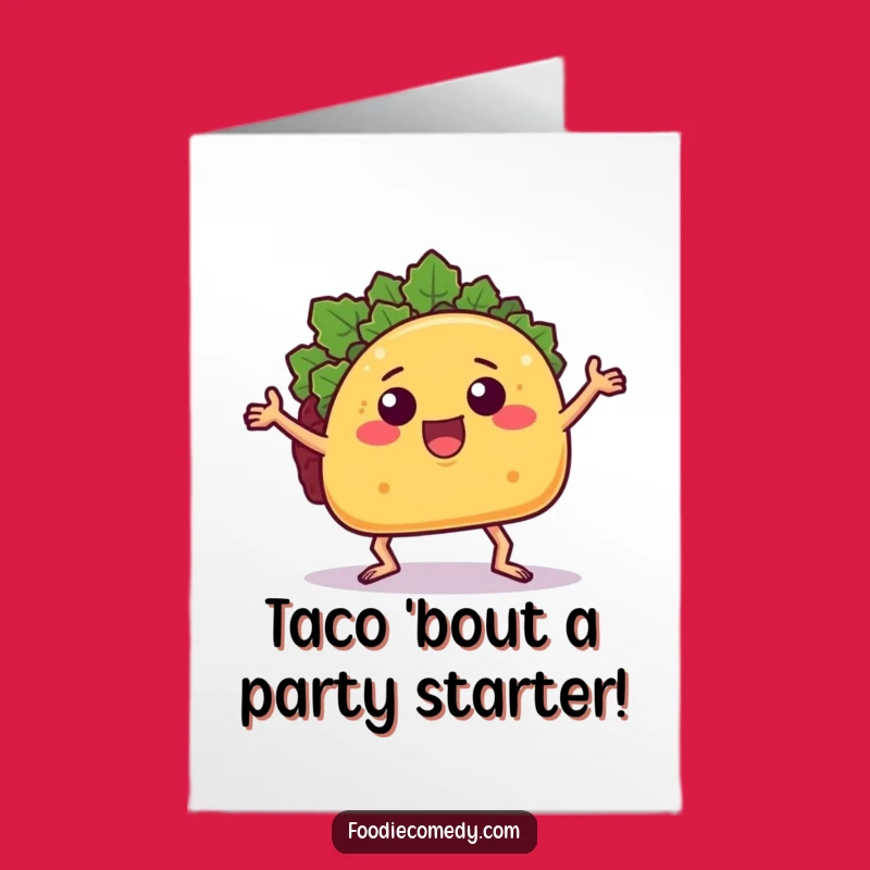 Free Printable Birthday Card: Dancing Taco Groovy Funny Downloadable Gift
