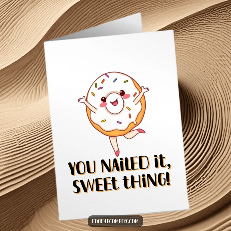 Funny Free Printable Congratulations Card: A cheerful donut with sprinkles executes a perfect ballet pirouette, celebrating success.