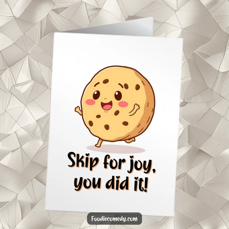 Funny Free Printable Congratulations Card: Smiling cookie doing a happy little skip, celebrating achievements. A cheerful and lighthearted design.