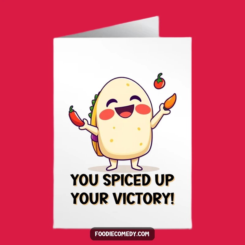 Free Printable Juggling Taco Congrats Card - Funny Mexican Food Downloadable Gift
