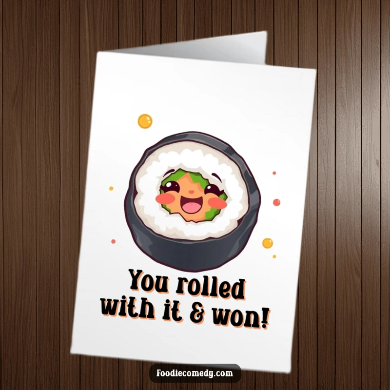 Funny Free Printable Congratulations Card: A sushi roll in mid-twirl, expressing pure celebratory abandon.