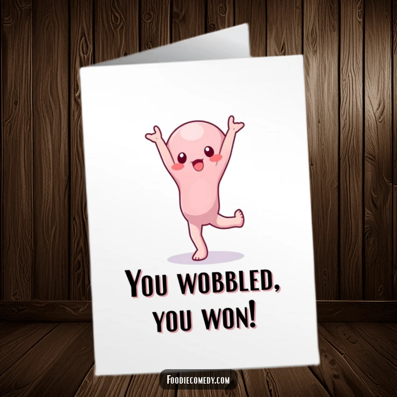 Funny Free Printable Congratulations Card: A wobbly jelly character attempting a handstand, for a comical congratulations.