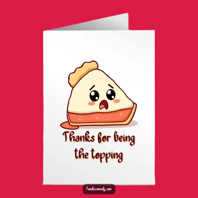 Free Printable Funny Pie Thank You Card: Crustless Gratitude, Downloadable & Quirky