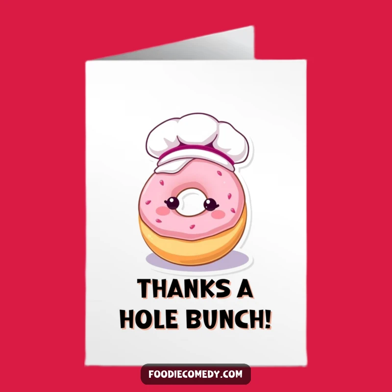 Free Printable Thank You Card: Frosty Donut Thanks - Sweet & Humorous Downloadable!