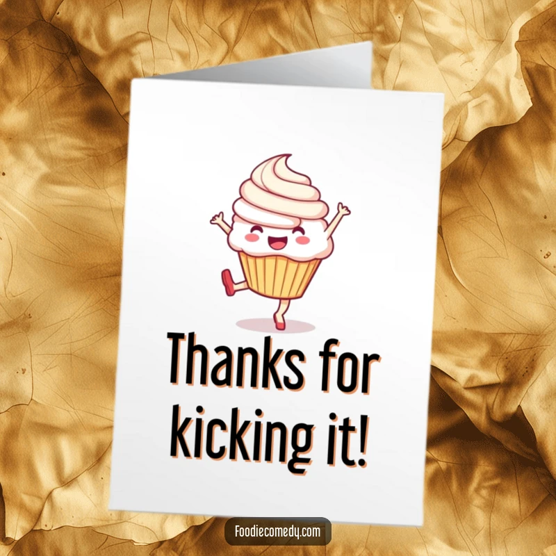 Funny Free Printable Thank You Card: Exuberant cupcake doing a lively kick, expressing thanks with energy. A delightful and bouncy design.