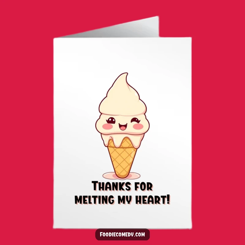 Free Printable Thank You Card: Ice Cream Melt - Adorable Funny Downloadable Gift of Thanks