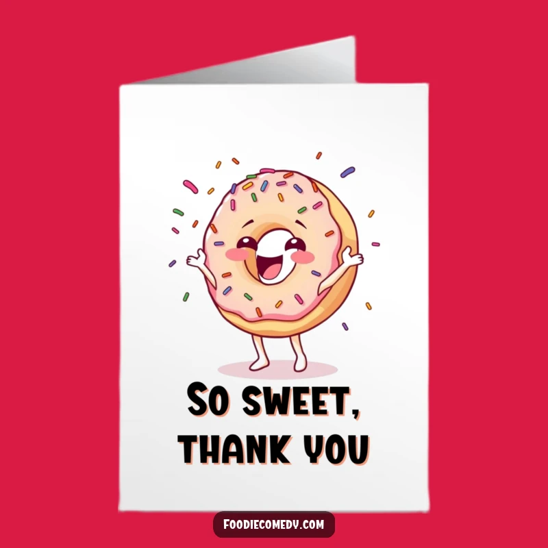 Free Printable Thank You Card: Donut Says Thanks - Downloadable Sweet Gratitude Humor