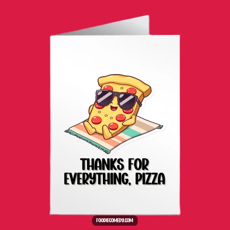 Free Printable Thank You Card: Pizza Dude Says Thanks, Funny Downloadable Gift for Appreciation!
