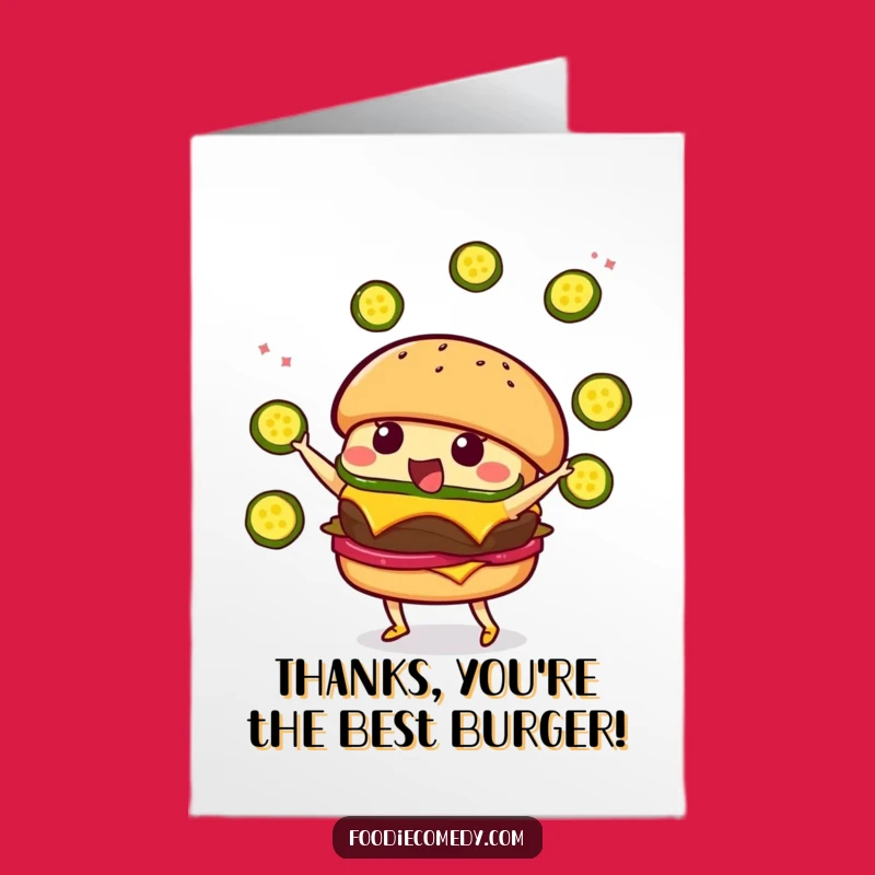 Free Printable Thank You Card: Kawaii Burger Pickle Juggling - Funny Downloadable Gift