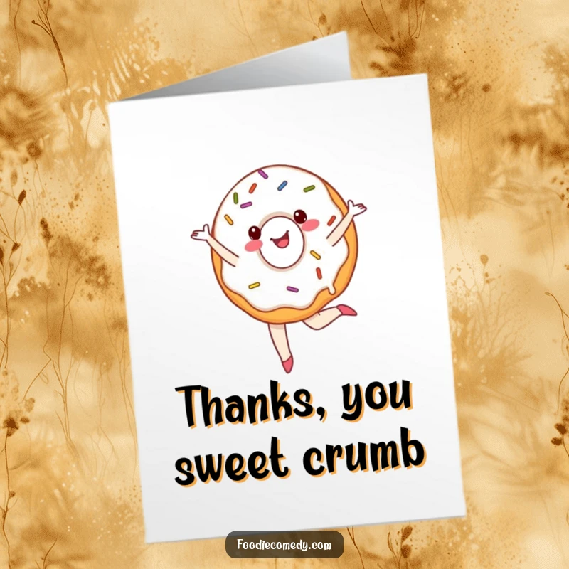 Funny Free Printable Thank You Card: A cheerful donut with sprinkles performs a ballet pirouette, offering sweet thanks.