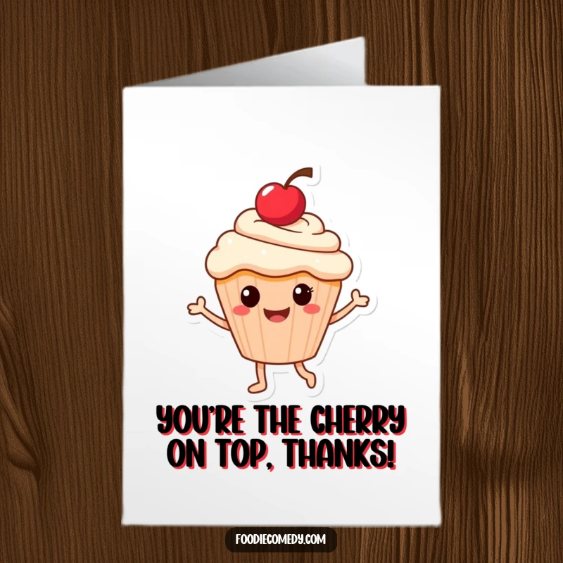Funny Free Printable Thank You Card: A smiling cupcake with a cherry on top doing a cute dance.