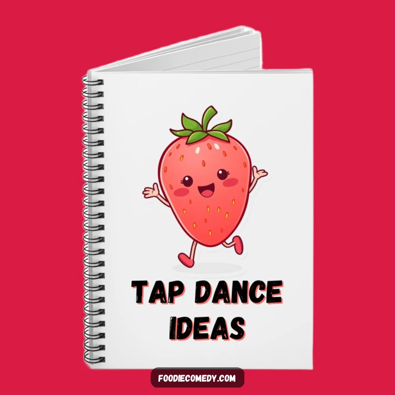 Funny Strawberry Tap Notebook: Hilarious Journal for Fruity Ideas