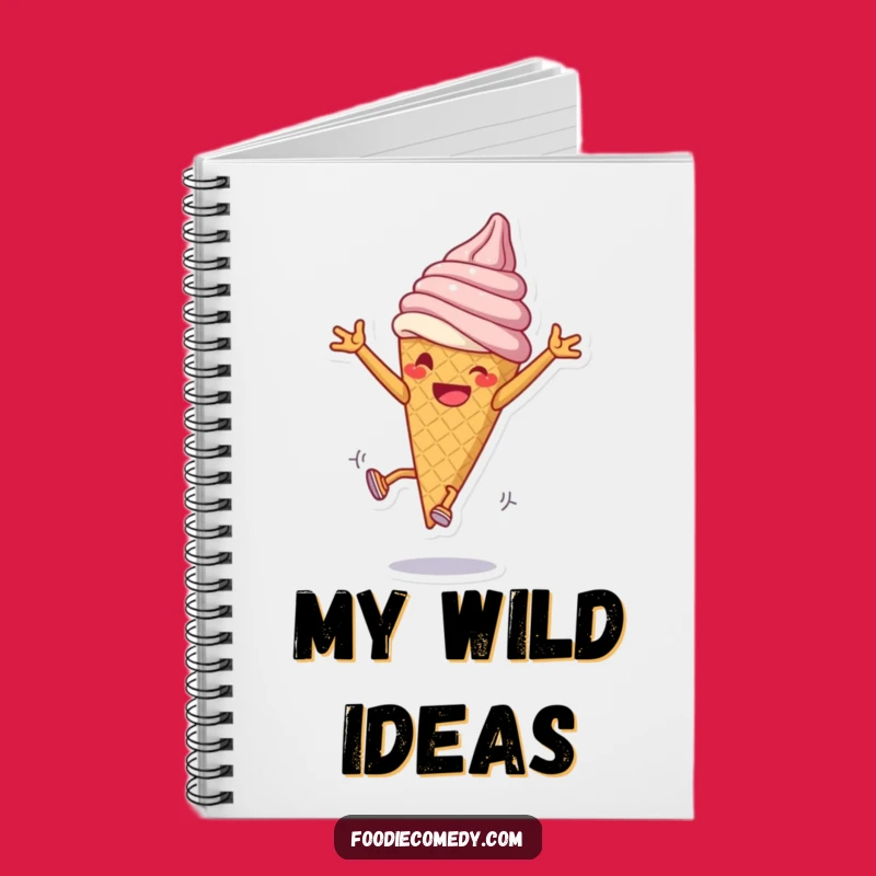 Funny Ice Cream Cartwheel Notebook - Journal Your Sweetest Ideas