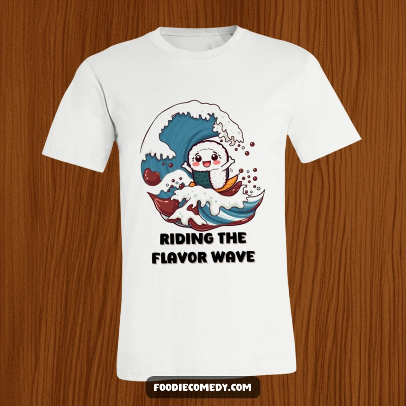 Funny t-shirt featuring a cheerful sushi roll character bravely riding a colossal wave made of soy sauce, a foodie fantasy.